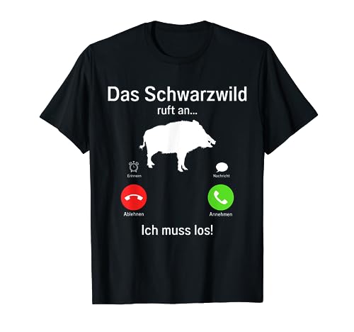 Jäger Wildschwein Schwarzwild und Jagdschein Förster - Jagd T-Shirt