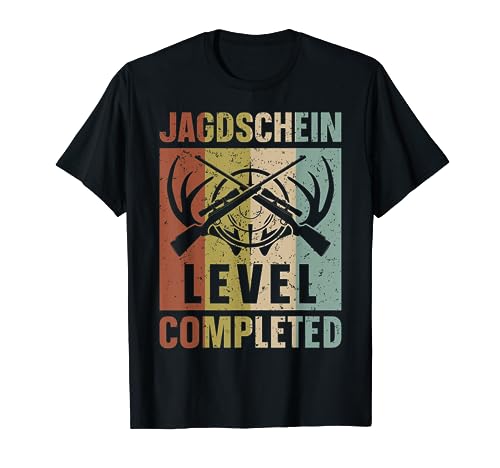 Jagdschein Level Completed Jägerprüfung Jagdschule Jungjäger T-Shirt